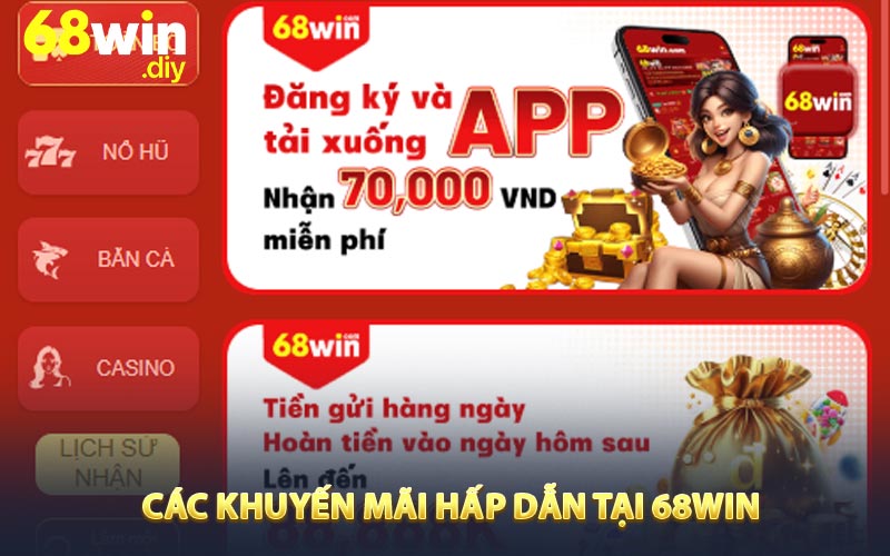 Các khuyến mãi hấp dẫn tại 68win