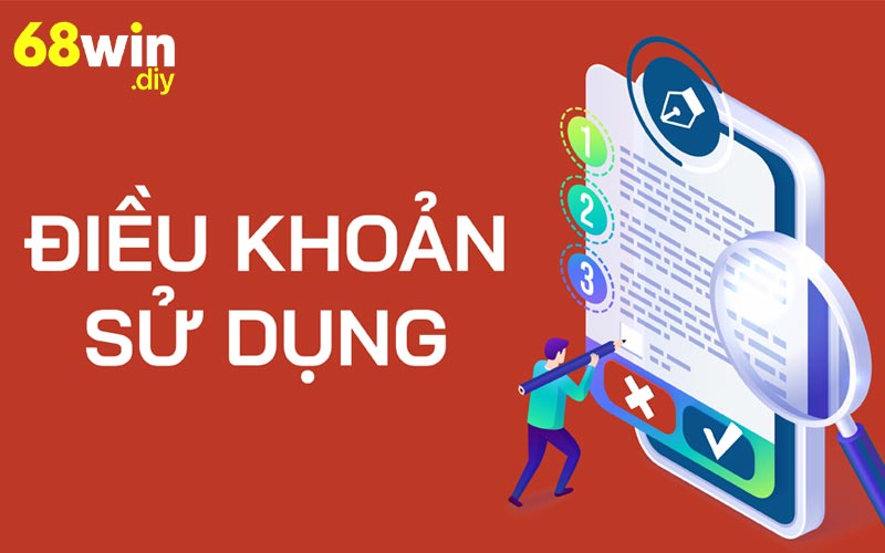 Điều khoản sử dụng Nhà cái 68win