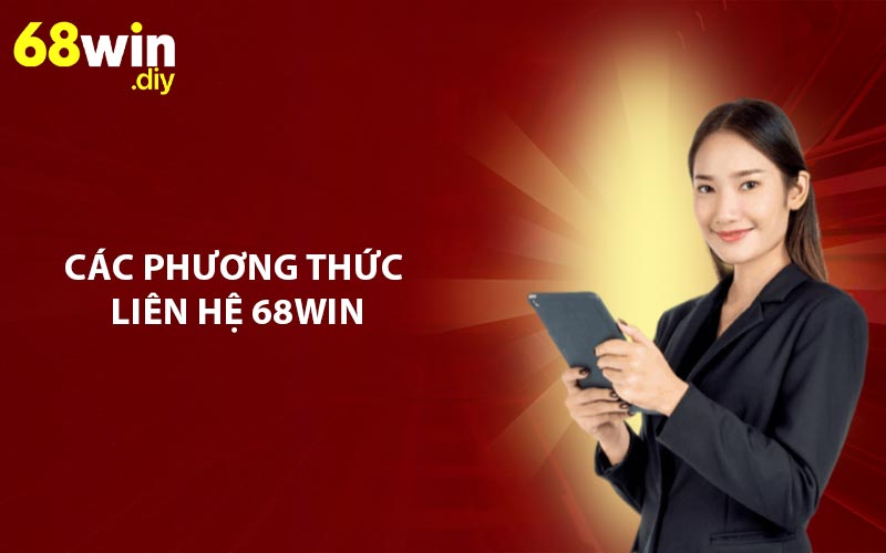 Các phương thức liên hệ 68WIN